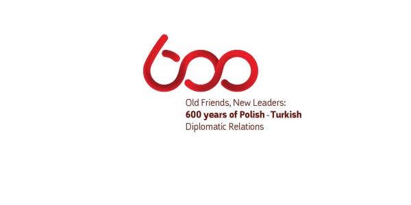 Celebrations of the 600th Anniversary of the Establishment of Diplomatic Relations between Turkey and Poland