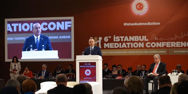Participation of Foreign Minister Mevlüt Çavuşoğlu in the 6th İstanbul Mediation Conference, 31 October 2019