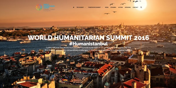 World Humanitarian Summit will take place in İstanbul on 23-24 May 2016.